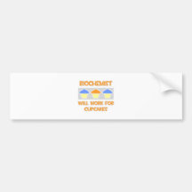 Biochemist ... Will Work For Cupcakes Bumper Stickers