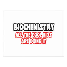 Biochemistry...Cool Kids Postcard