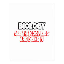 Biology...Cool Kids Post Cards