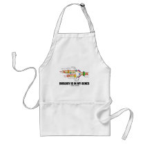 Biology Is In My Genes (DNA Replication) Aprons