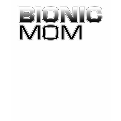 Bionic Mum Tee Shirts by Beyondthetv
