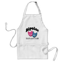 Bipolar: That's How I Roll Apron