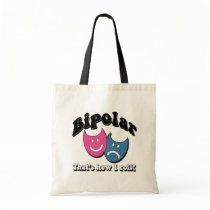 Bipolar: That's How I Roll Canvas Bags