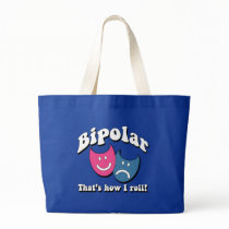 Bipolar: That's How I Roll Bags