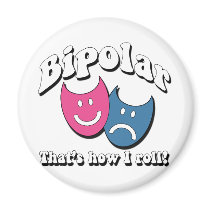 Bipolar: That's How I Roll