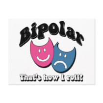 Bipolar: That's How I Roll