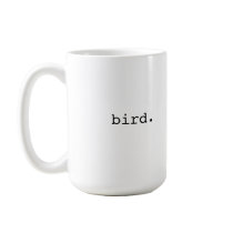 Bird  - British slang Coffee Mug