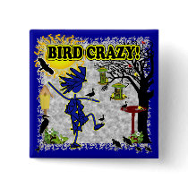 Bird Crazy Clothing Shirt & More
