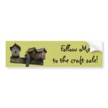 Birdhouse Craft Sale Bumper Sticker bumper stickers