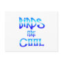 Birds are Cool Post Cards