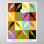 Birds love Obama poster posters