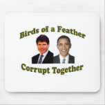 Birds of a Feather Corrupt Together Mousepads