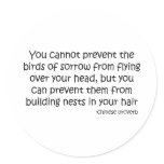 Birds of Sorrow quote Round Sticker