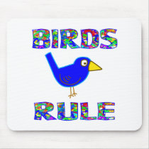 BIRDS RULE MOUSE PAD