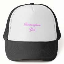 Birmingham Girl Trucker Hats