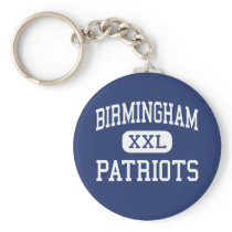 Birmingham - Patriots - High - Van Nuys California Keychains