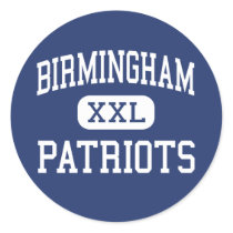 Birmingham - Patriots - High - Van Nuys California Sticker
