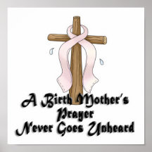 Birth Mothers Prayer Never Unheard Pink RIbbon Posters