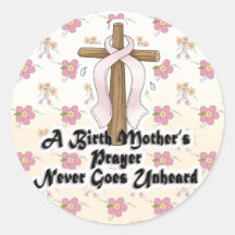 Birth Mothers Prayer Never Unheard Pink RIbbon Round Stickers