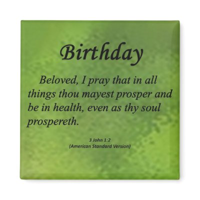 Birthday 3 John 1-2 Magnet by inspiredbygenius