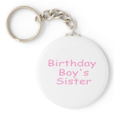 Birthday Boy's Sister by CelebrationZazzle