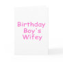Birthday Boy's Wifey