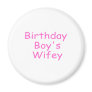 Birthday Boy's Wifey
