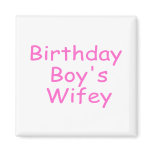 Birthday Boy's Wifey