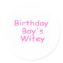 Birthday Boy's Wifey