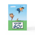 Birthday Card: 60 is a kick in the butt