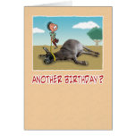 Birthday card: Dragging your ass