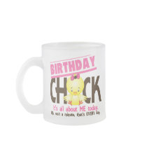 Birthday Chick 3 Coffee Mug