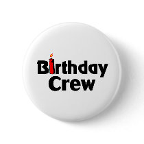Birthday Crew Buttons