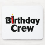 Birthday Crew Mouse Pads