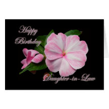 Birthday Daughter-in-law Pink Impatiens Items Greeting Cards