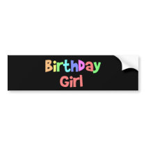 Birthday Girl Bumper Sticker