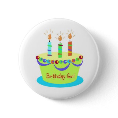 Birthday Girl Button by luvmibug