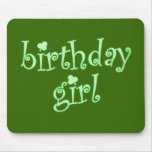 Birthday Girl for St. Patrick's Day Birthday Girls mousepads