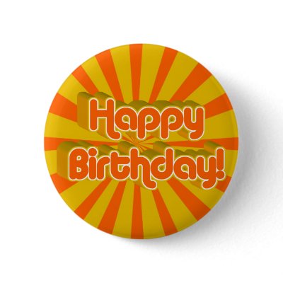 Birthday Greeting Retro style Pinback Button by gravityx9