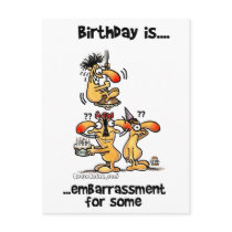 Birthday is... Embarrassment For Some