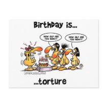Birthday is... Torture