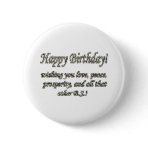 Birthday Love, Peace & B.S.