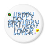 Birthday Lover magnets