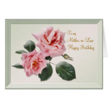 Birthday, Mother-in-Law Card. Pink roses