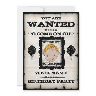 Birthday Party Wanted Invitations by JerryLambert