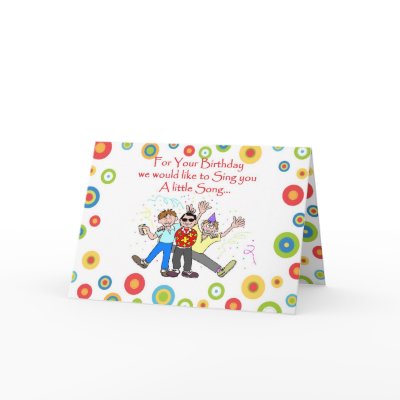 Birthday Song Cards by luvmibug