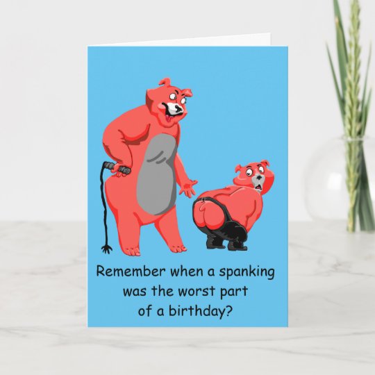 Birthday Spanking Card Zazzle Co Uk