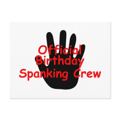 Birthday Spanking Crew by CelebrationZazzle