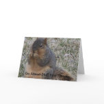 Birthday Squirrel, Go Ahead-Stuff Your Cheeks cards