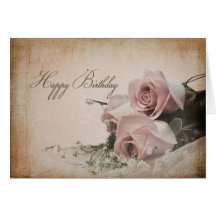 BIRTHDAY - VINTAGE ROSES - GREETING CARD